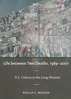 【预售】Life Between Two Deaths, 1989-2001: U.S. Culture in the Long Nineties