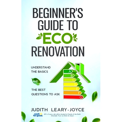 预订 Beginners Guide to Eco Renovation: Understand the Basics and the Best Questions to Ask