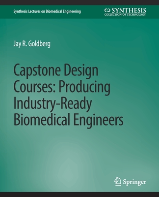 预订 Capstone Design Courses: Producing Industry-Ready Biomedical Engineers