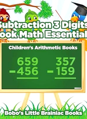 预订 Subtraction 3 Digits Book Math Essentials Children’s Arithmetic Books: 9781683271598