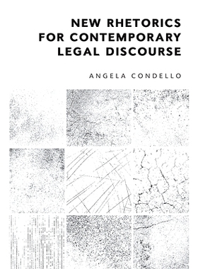 预订 New Rhetorics for Contemporary Legal Discourse 当代法律话语的新修辞: 9781474450577