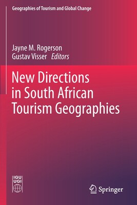 【预订】New Directions in South African Tourism Geographies