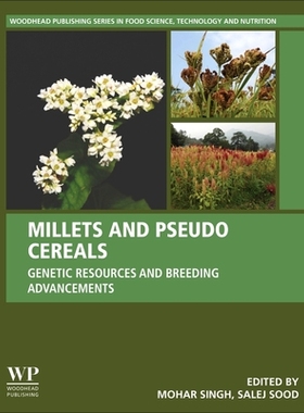【预订】Millets and Pseudo Cereals: Genetic Resources and Breeding Advancements