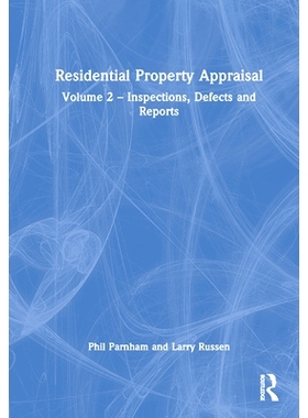 预订 Residential Property Appraisal: Volume 2: Inspections, Defects and Reports 住宅物业评估 第2卷：检查、缺陷与报告: 97