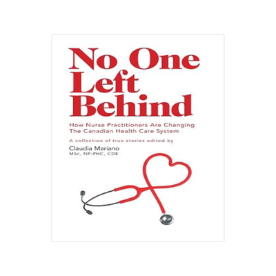 预订 No One Left Behind: How Nurse Practitioners Are Changing The Canadian Health Care System