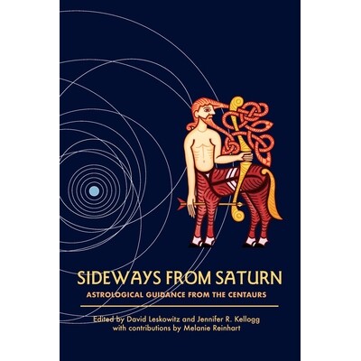 预订 Sideways from Saturn: Astrological Guidance from the Centaurs 9798993992402