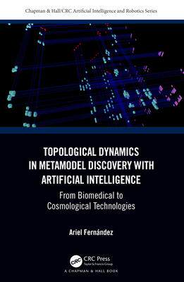 [预订]Topological Dynamics in Metamodel Discovery with Artificial Intelligence 9781032366326