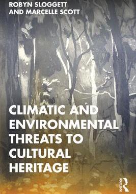 [预订]Climatic and Environmental Threats to Cultural Heritage 9780367756369
