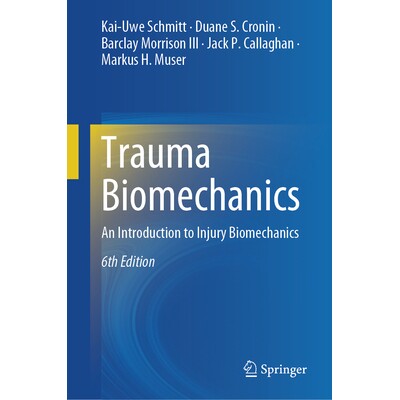 预订 Trauma Biomechanics An Introduction to Injury Biomechanics 创伤生物力学:损伤生物力学简介 9783032003560