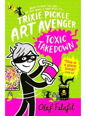 预订 Trixie Pickle Art Avenger: Toxic Takedown: 9780241537664