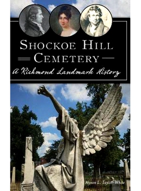 预订 Shockoe Hill Cemetery: A Richmond Landmark History: 9781540216854