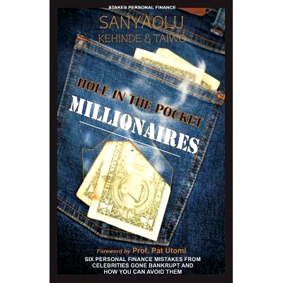 预订 Hole in the pocket Millionaires: Six Personal Finance Mistakes From Celebrities Gone Bankrupt And How you can Avoid