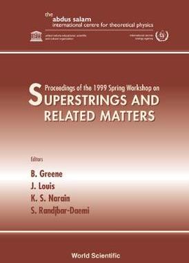 【预订】Superstrings and Related Matters - Proceedings of the 1999 Spring Workshop