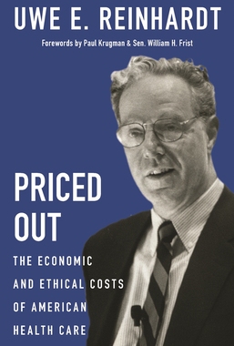 【预订】Priced Out: The Economic and Ethical Costs of American Health Care