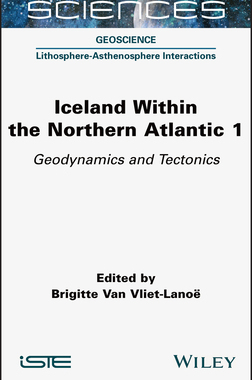 【预订】Iceland Within The Northern Atlantic Volume 1 - Geodynamics And Tectonics 9781789450149