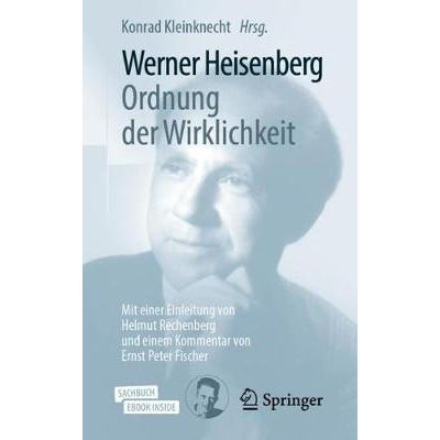 预订 Werner Heisenberg, Ordnung der Wirklichkeit: Mit einer Einleitung von Helmut Rechenberg und einem Kommentar von Ern