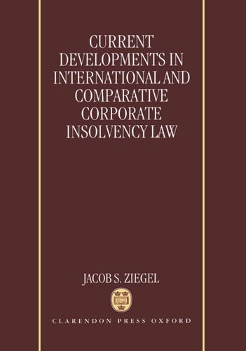 【预订】Current Developments in International and Comparative Corporate Insolvency Law