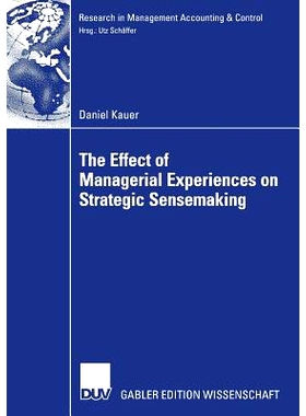 预订 The Effect of Managerial Experiences on Strategic Sensemaking: 9783835006300