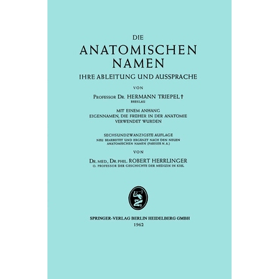 预订 Die Anatomischen Namen: Ihre Ableitung und Aussprache: 9783662242520