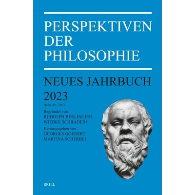 预订 Perspektiven der Philosophie: Neues Jahrbuch. Band 49 – 2023 哲学的观点：新年鉴2023册: 9789004686038