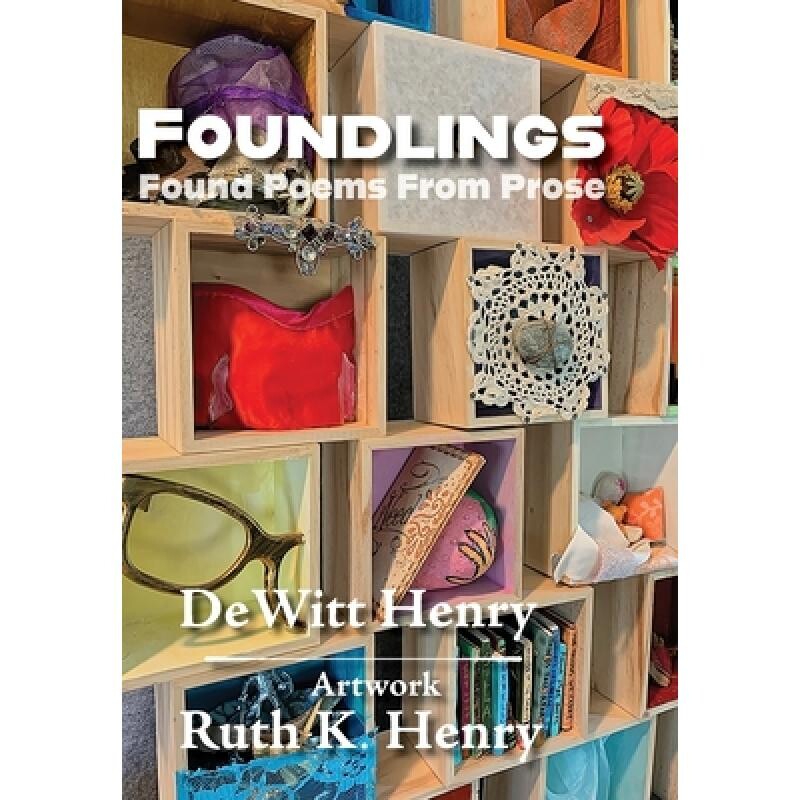 预订 Foundlings: Found Poems From Prose 9781953136589