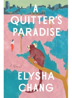 预订 A Quitter’s Paradise: A Novel 戒烟者的天堂: 9781638930525