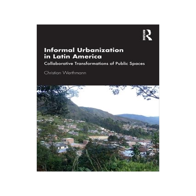 [预订]Informal Urbanization in Latin America 9780367545895