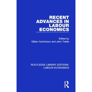 Labour Economics 预订 进展 Advances 劳动经济学 9780367026141 Recent