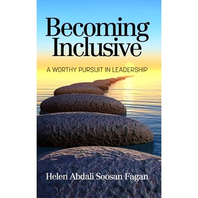 预订 Becoming Inclusive: A Worthy Pursuit in Leadership 变得包容:对领导力的值得追求: 9781648025242