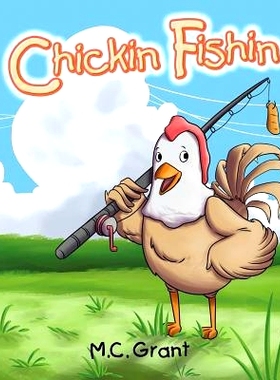 预订 Chickin Fishin: 9781640827660