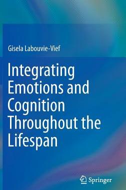 预订 Integrating Emotions and Cognition Throughout the Lifespan