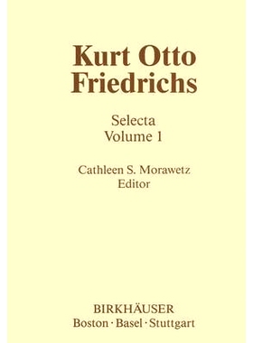 预订 Kurt Otto Friedrichs: Selecta Volume 1: 9780817632700