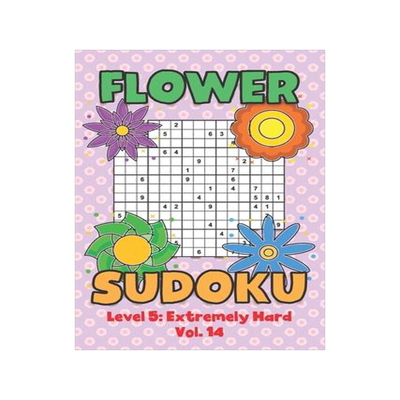 [预订]Flower Sudoku Level 5: Extremely Hard Vol. 14: Play Flower Sudoku With Solutions 5 9x9 Grid Overlap  9798569278121