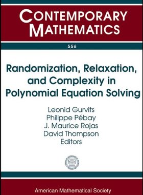 【预售】Randomization, Relaxation, and Complexity in Polynomial Equation Solving