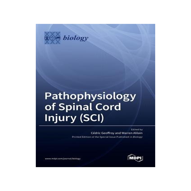 [预订]Pathophysiology of Spinal Cord Injury (SCI) 9783036558882