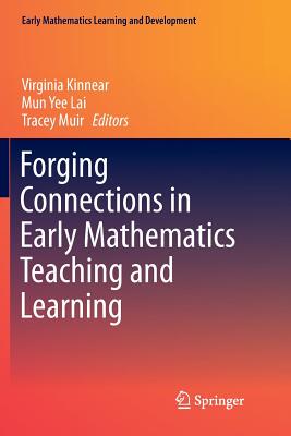【预订】Forging Connections in Early Mathematics Teaching and Learning