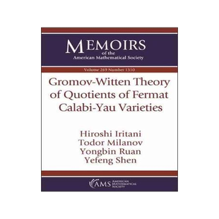 [预订]Gromov-Witten Theory of Quotients of Fermat Calabi-Yau Varieties 9781470443634
