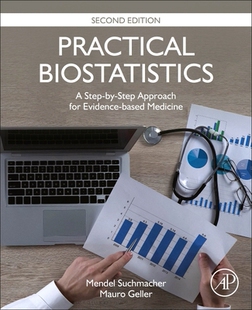 【预订】Practical Biostatistics: A Step-By-Step Approach for Evidence-Based Medicine 9780323901024