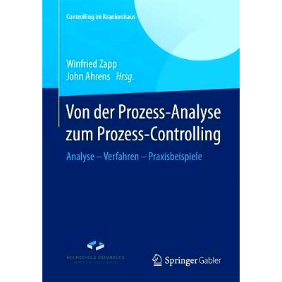 预订 Von Der Prozess-Analyse Zum Prozess-Controlling: Analyse - Verfahren - Praxisbeispiele