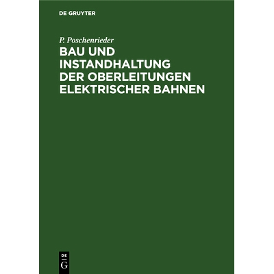 预订 Bau und Instandhaltung der Oberleitungen elektrischer Bahnen: 9783486732801