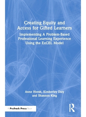 预订 Creating Equity and Access for Gifted Learners: Implementing A Problem-Based Professional Learning Experience Using