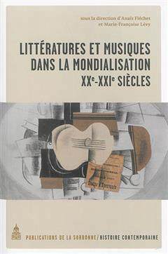 [预订]Littératures et musiques dans la mondialisation : XXe-XXIe siècles 9782859448899