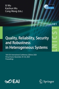 【预订】Quality, Reliability, Security and Robustness in Heterogeneous Systems