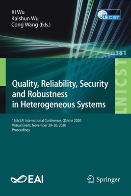 【预订】Quality, Reliability, Security and Robustness in Heterogeneous Systems