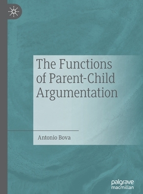 【预订】The Functions of Parent-Child Argumentation
