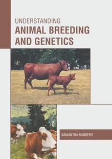 Animal Understanding Breeding and 9781639875443 Genetics 预订