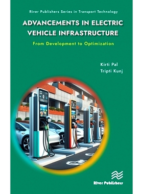 预订 Advancements in Electric Vehicle Infrastructure: From Development to Optimization: A Comprehensive Guide to Optimiz