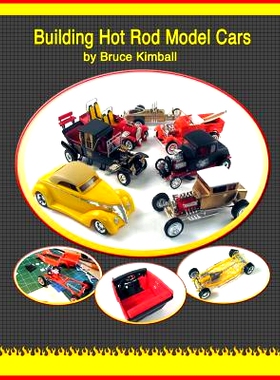 预订 Building Hot Rod Model Cars: Create your own scale Hot Rod model cars for fun.: 9781491274880