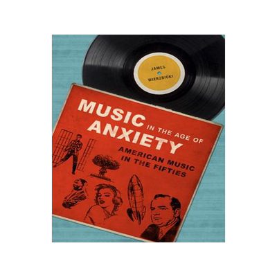 [预订]Music in the Age of Anxiety 9780252081569