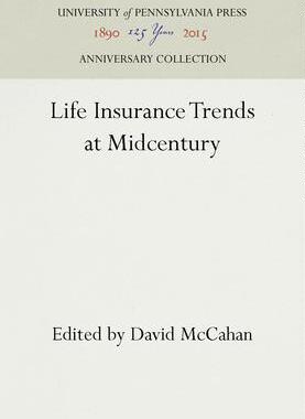 [预订]Life Insurance Trends at Midcentury 9781512804218
